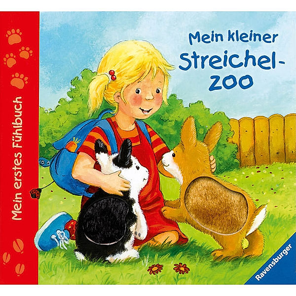 Mein erstes Fühlbuch / Mein erstes Fühlbuch: Mein kleiner Streichelzoo; ., Sandra Grimm