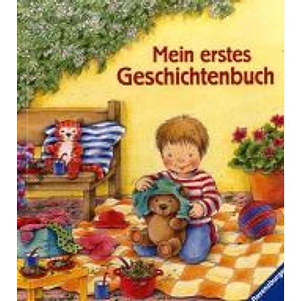 Mein erstes Geschichtenbuch, Rosemarie Künzler-Behncke, Ingrid Uebe, Ingrid Kellner
