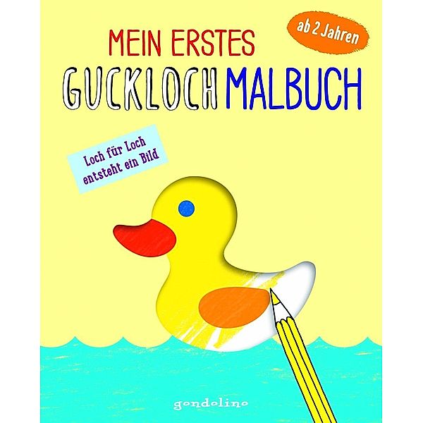 Mein erstes Guckloch-Malbuch ab 2 Jahren (Entchen) - Seite für Seite entsteht ein Bild, Norbert Pautner