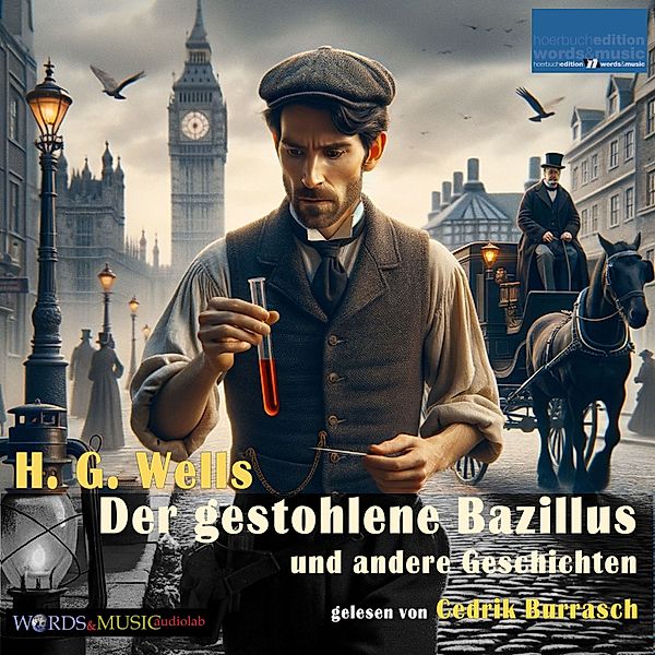 Mein erstes Hörbuch - Der gestohlene Bazillus und andere Geschichten, H. G. Wells