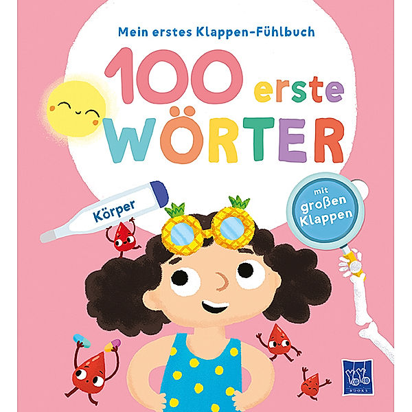 Mein erstes Klappen-Fühlbuch - 100 erste Wörter - Körper