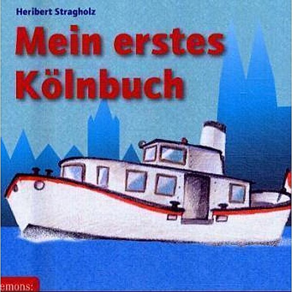 Mein erstes Kölnbuch, Heribert Stragholz