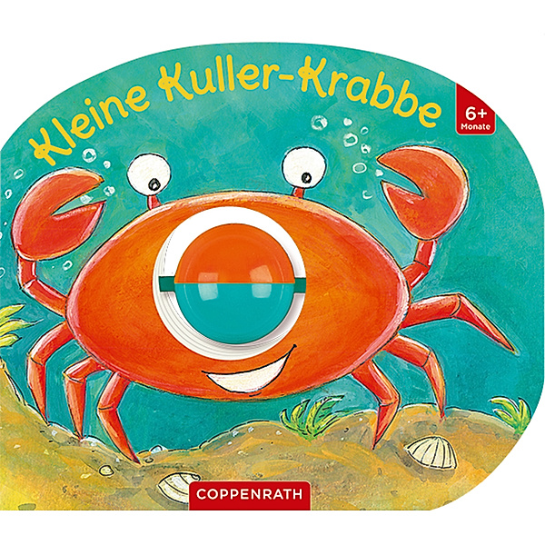 Mein erstes Kugelbuch / Mein erstes Kugelbuch: Kleine Kuller-Krabbe