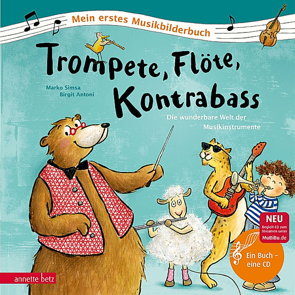 Mein erstes Musikbilderbuch mit CD und zum Streamen / Trompete, Flöte, Kontrabass (Mein erstes Musikbilderbuch mit CD und zum Streamen), Marko Simsa