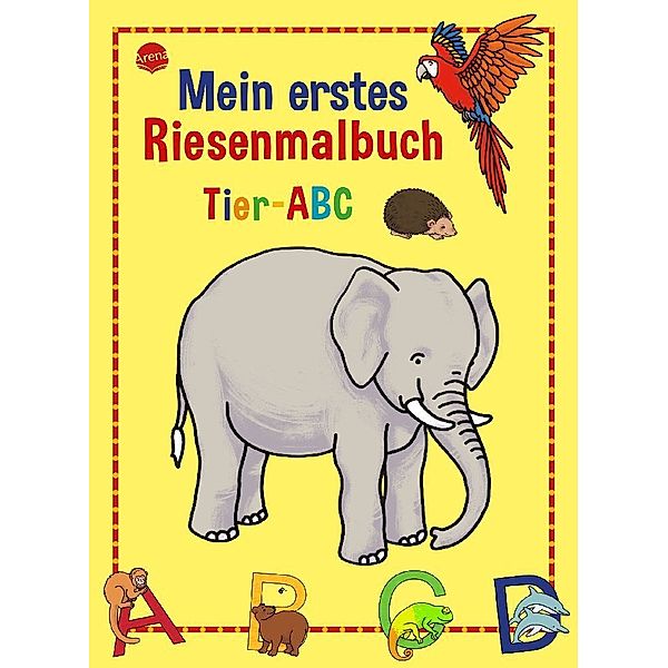 Mein erstes Riesenmalbuch - Tier-ABC