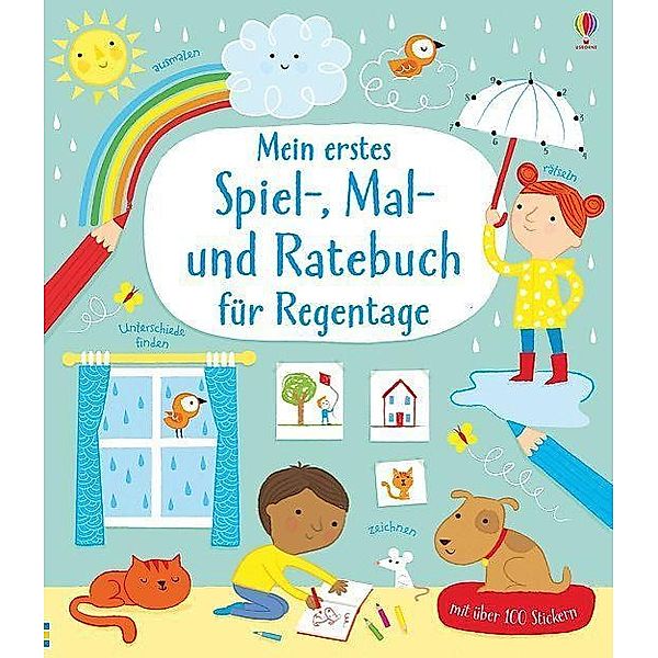 Mein erstes Spiel-, Mal- und Ratebuch für Regentage, Rebecca Gilpin