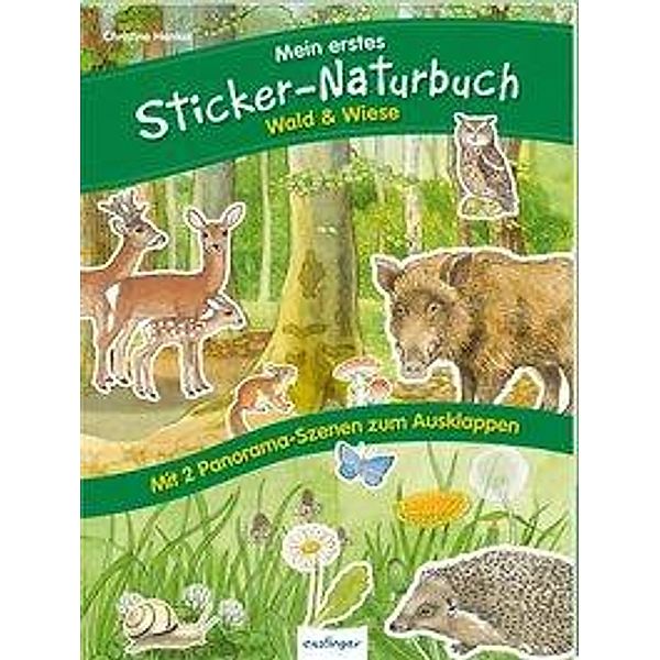 Mein erstes Sticker-Naturbuch: Wald & Wiese, Christine Henkel