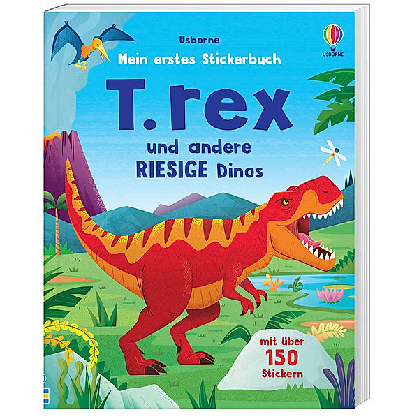 Mein erstes Stickerbuch: T. rex und andere RIESIGE Dinos