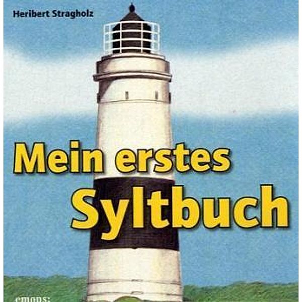 Mein erstes Syltbuch, Heribert Stragholz