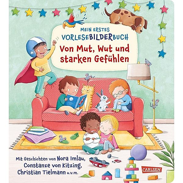 Mein erstes Vorlese-Bilder-Buch: Von Mut, Wut und starken Gefühlen, Enni Bollin, Olaolu Fajembola, Maya Geis, Nora Imlau, Constanze von Kitzing, Tebogo Niminde-Dundadengar, Katja Reider, Christian Tielmann, Kyrima Trapp, Anna Wagenhoff