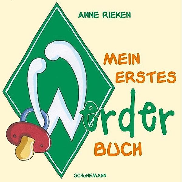 Mein erstes Werder-Buch, Anne Rieken