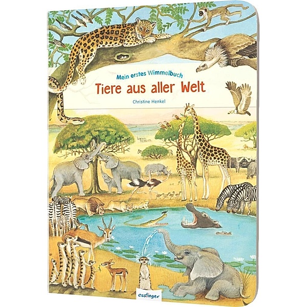 Mein erstes Wimmelbuch: Tiere aus aller Welt, Mein erstes Wimmelbuch: Tiere aus aller Welt