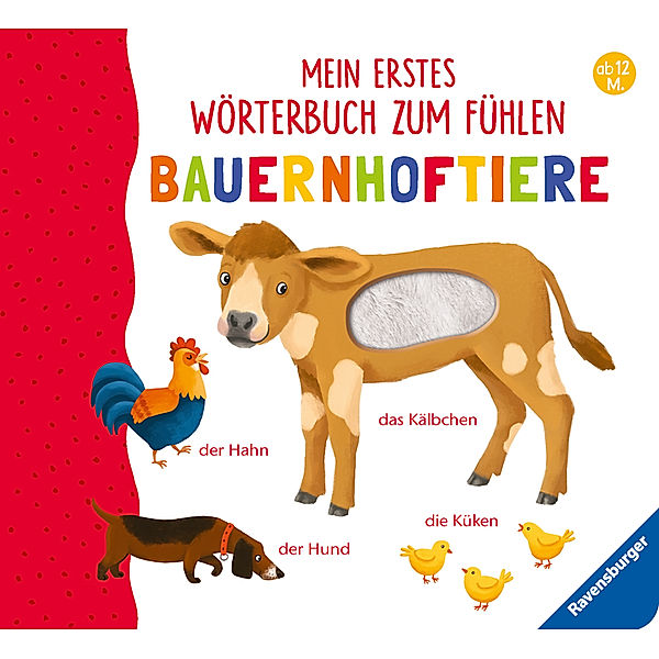 Mein erstes Wörterbuch zum Fühlen / Mein erstes Wörterbuch zum Fühlen: Bauernhoftiere