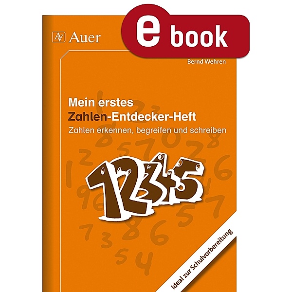 Mein erstes Zahlen-Entdecker-Heft, Bernd Wehren