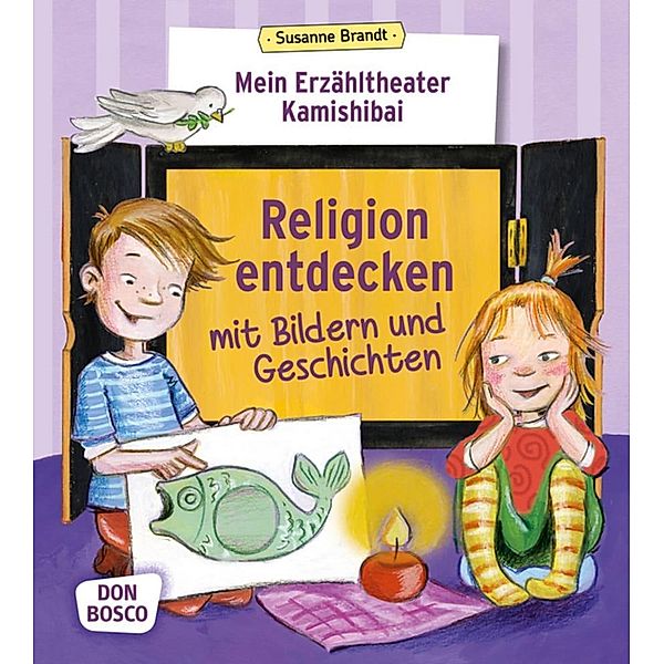 Mein Erzähltheater Kamishibai: Religion entdecken mit Bildern und Geschichten, m. 1 Beilage, Susanne Brandt