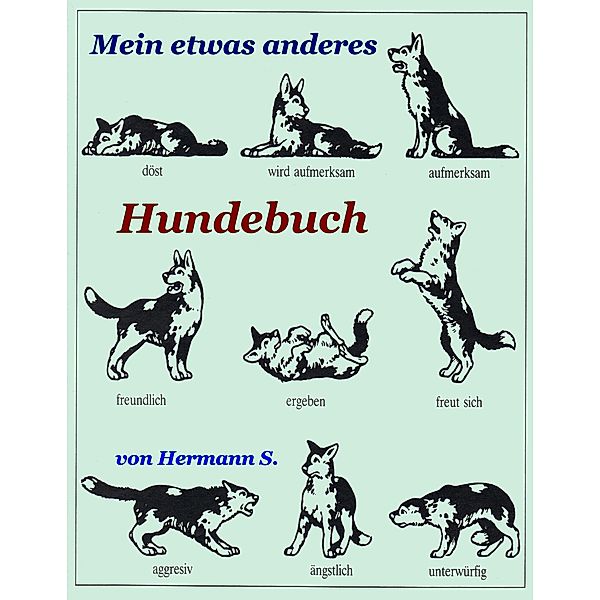 mein etwas anderes Hundebuch von Hermann Schöpf, Hermann Schoepf