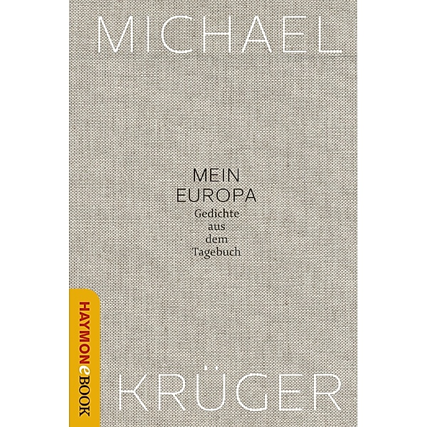 Mein Europa, Michael Krüger