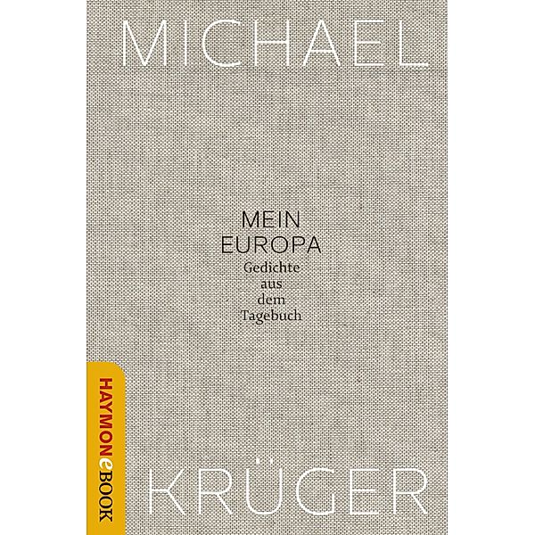 Mein Europa, Michael Krüger