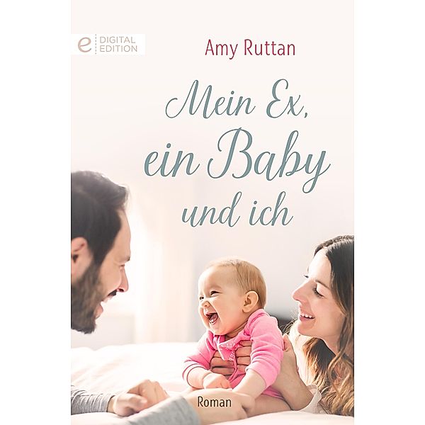 Mein Ex, ein Baby und ich, Amy Ruttan