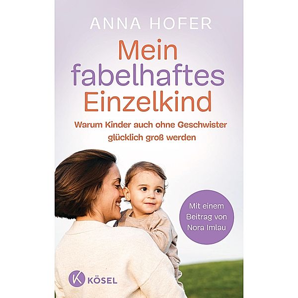 Mein fabelhaftes Einzelkind, Anna O. Hofer