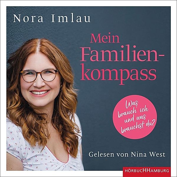 Mein Familienkompass,2 Audio-CD, 2 MP3, Nora Imlau