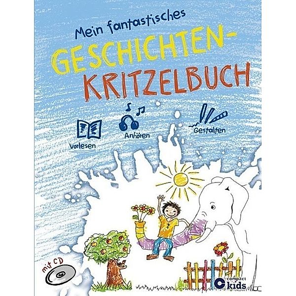 Mein fantastisches Geschichten-Kritzelbuch, m. Audio-CD, Anja Imke