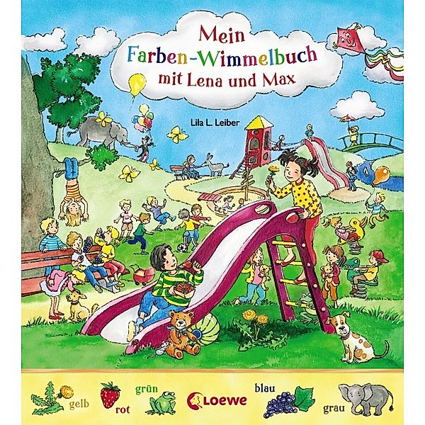 Mein Farben-Wimmelbuch mit Lena und Max, Lila L. Leiber