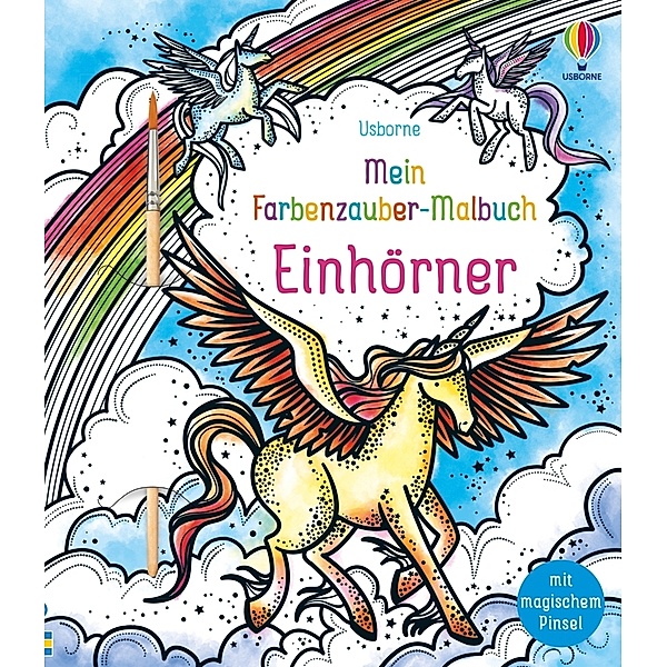 Mein Farbenzauber-Malbuch: Einhörner, Fiona Watt