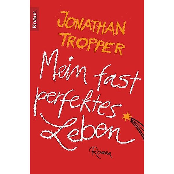 Mein fast perfektes Leben, Jonathan Tropper