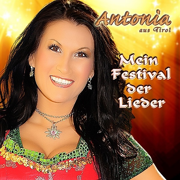 Mein Festival Der Lieder, Antonia Aus Tirol