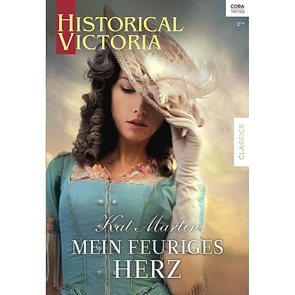 Mein feuriges Herz / Historical Victoria Bd.37, Kat Martin