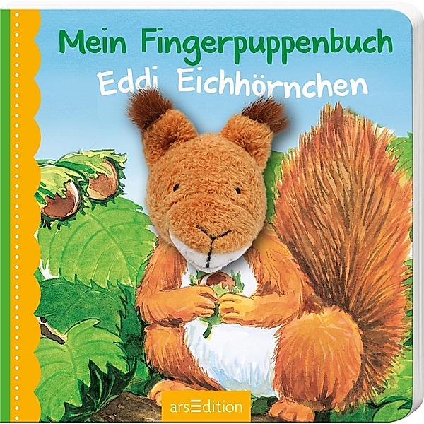 Mein Fingerpuppenbuch Eddi Eichhörnchen, m. Fingerpuppe, Andrea Gerlich