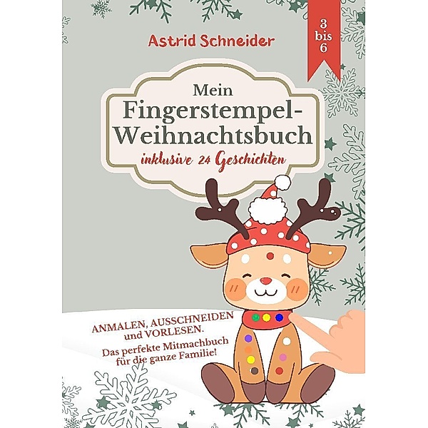 Mein Fingerstempel-Weihnachtsbuch:, Astrid Schneider