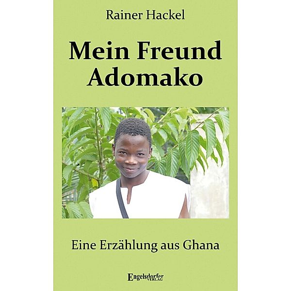 Mein Freund Adomako, Rainer Hackel