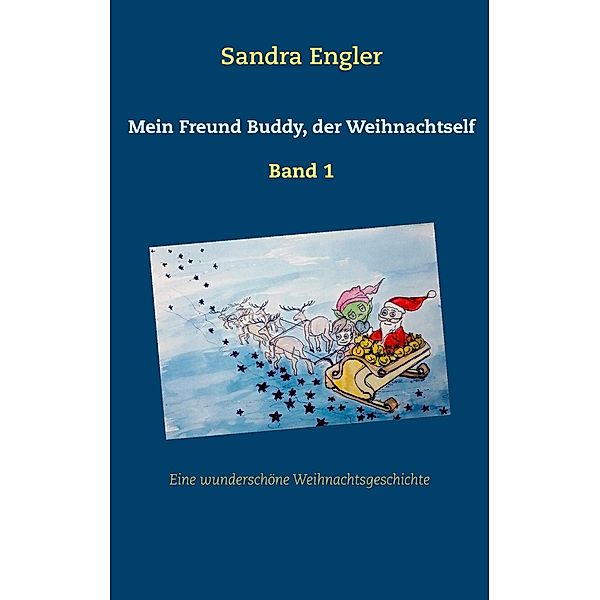 Mein Freund Buddy, der Weihnachtself, Sandra Engler