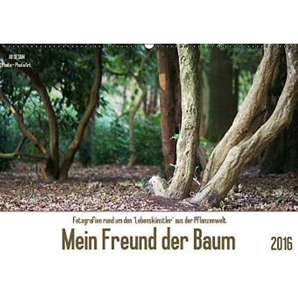 Mein Freund der Baum (Wandkalender 2016 DIN A2 quer), Angela Dölling