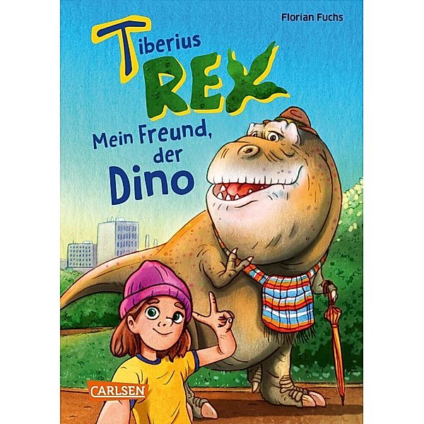 Mein Freund, der Dino / Tiberius Rex Bd.1, Florian Fuchs