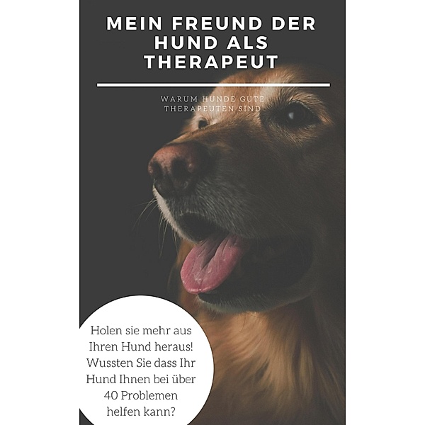 Mein Freund der Hund als Therapeut, Claudia Hauptmann