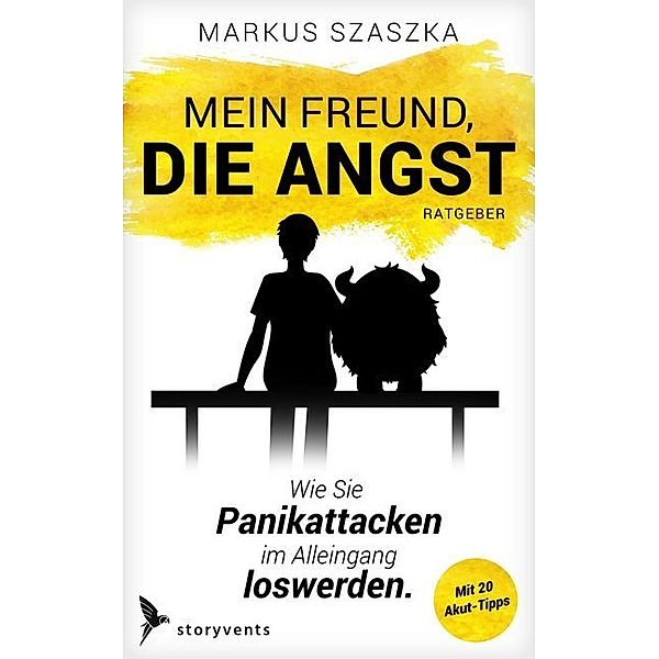 Mein Freund, die Angst, Markus Szaszka