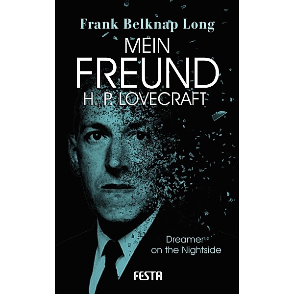 Mein Freund H. P. Lovecraft, Frank Belknap Long, H. P. Lovecraft