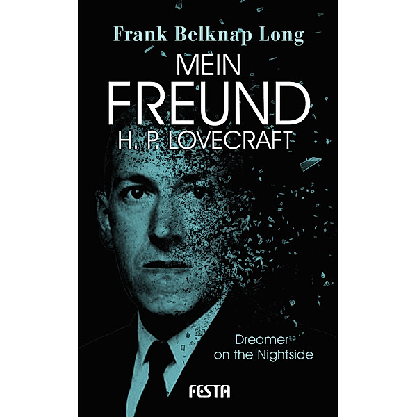 Mein Freund H. P. Lovecraft, Frank Belknap Long