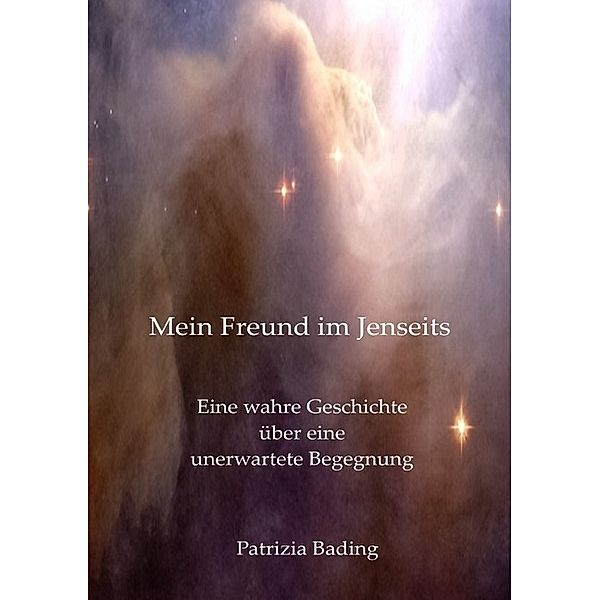 Mein Freund im Jenseits, Patrizia Bading