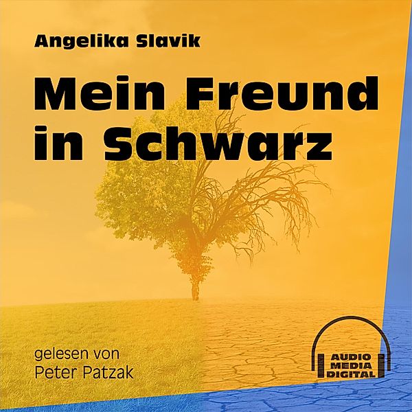 Mein Freund in Schwarz, Angelika Slavik