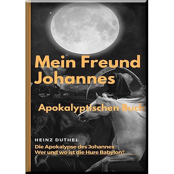 Mein Freund Johannes, Heinz Duthel