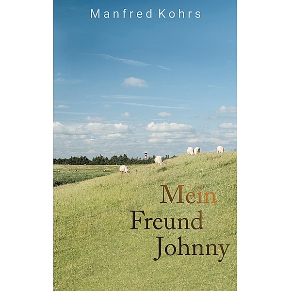 Mein Freund Johnny, Manfred Kohrs