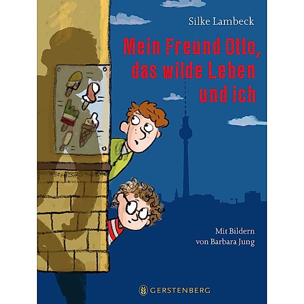 Mein Freund Otto, das wilde Leben und ich, Silke Lambeck