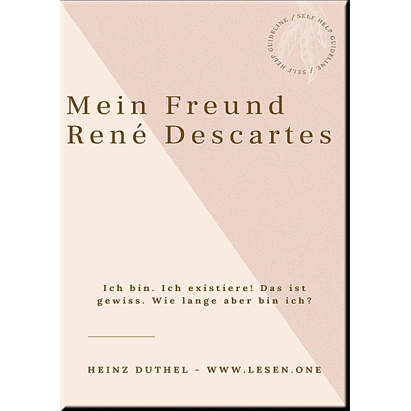 Mein Freund René Descartes, Heinz Duthel