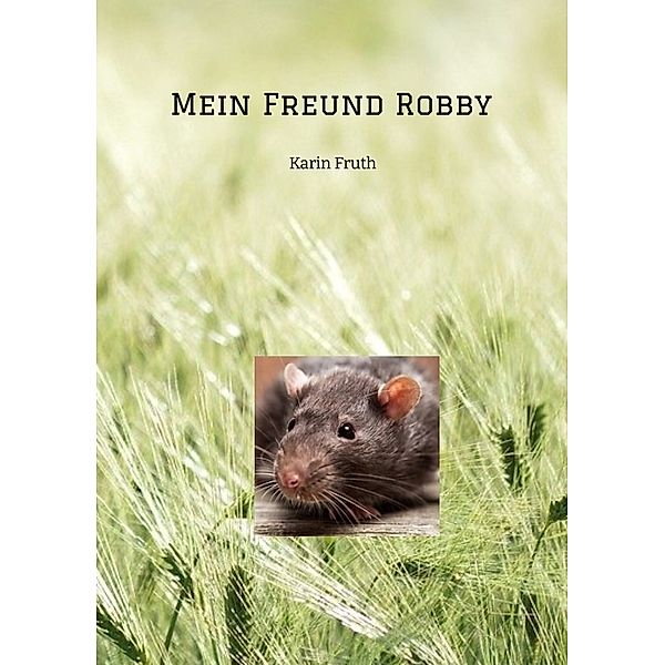 Mein Freund Robby, Karin Fruth