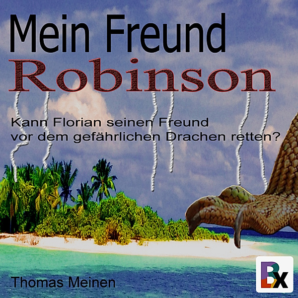 Mein Freund Robinson, Thomas Meinen