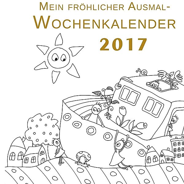 Mein fröhlicher Ausmal-Wochenkalender 2017, Heike Langenkamp